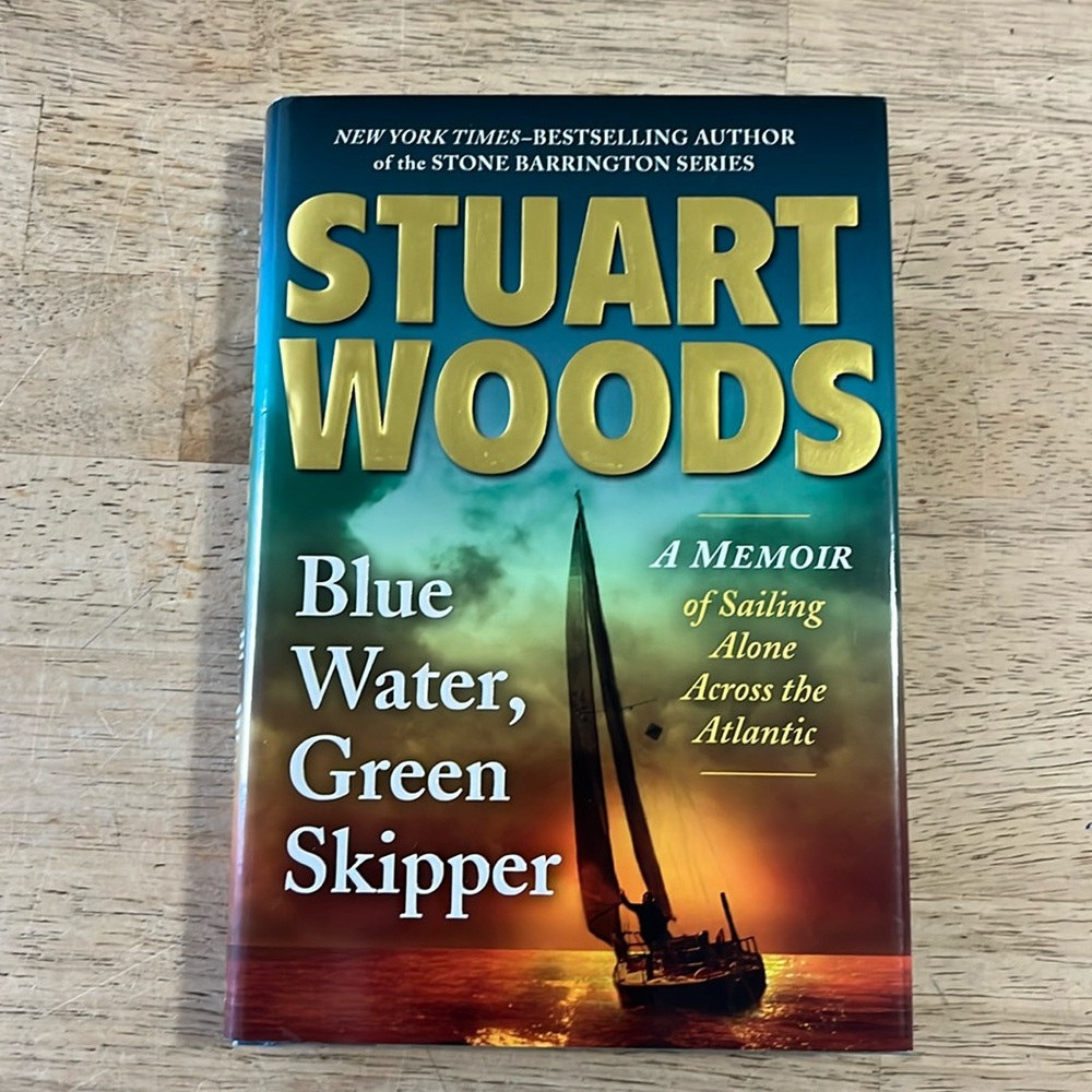 Stuart Woods Blue Water Green Skipper Memoir Sailing Alone Across the Atlantic